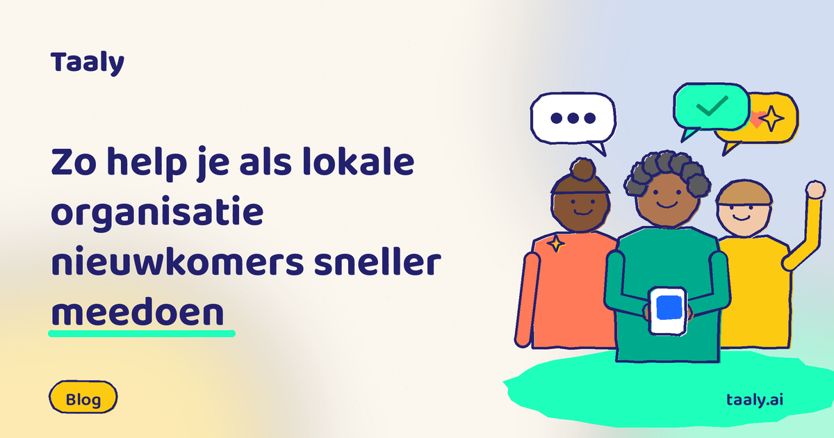 Zo help je als lokale organisatie nieuwkomers sneller meedoen