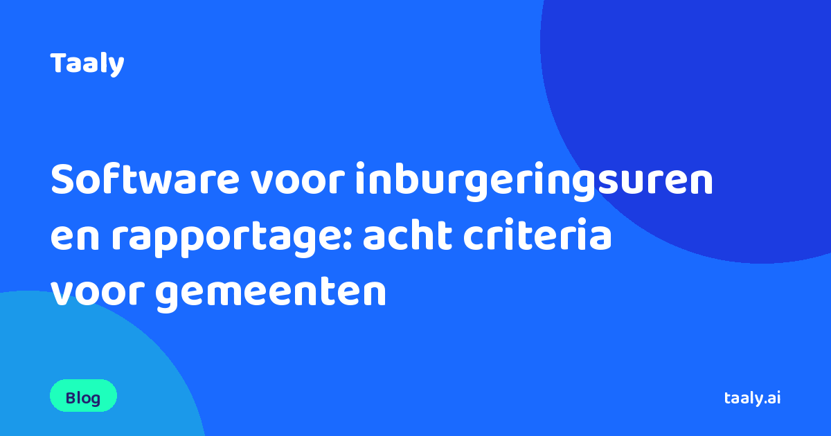 Software voor inburgeringsuren en rapportage: acht criteria voor gemeenten