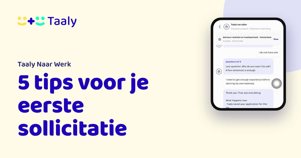 Je eerste sollicitatie met Taaly Naar Werk: vijf tips